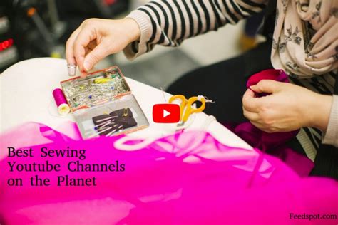 Top 100 Sewing Youtube Channels On Sewing Patterns Quilting Stitching