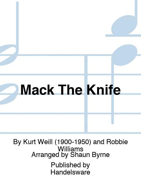 Mack The Knife By Kurt Weill 1900 1950 And Robbie Williams Score And Parts Sheet Music For
