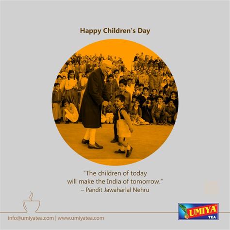 “the Children Of Today Will Make The India Of Tomorrow” Pandit