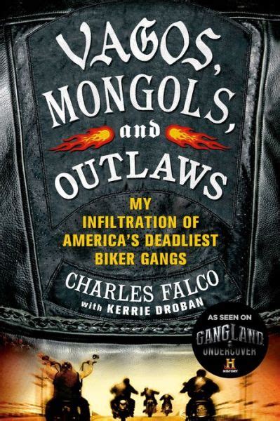 Charles Falco · Vagos Mongols And Outlaws Paperback Book Reprint