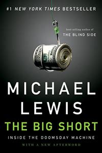 A good alternate title might be american horror story. based on a book by michael lewis , the big short is about how several traders and hedge fund managers made fortunes because they saw that the housing market's. Michael Lewis | The Official Website
