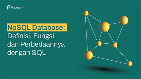 NoSQL Database Definisi Cara Kerja Jenis Dan Perbedaannya Dengan SQL
