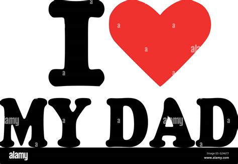 I Love My Dad Stock Vector Image And Art Alamy