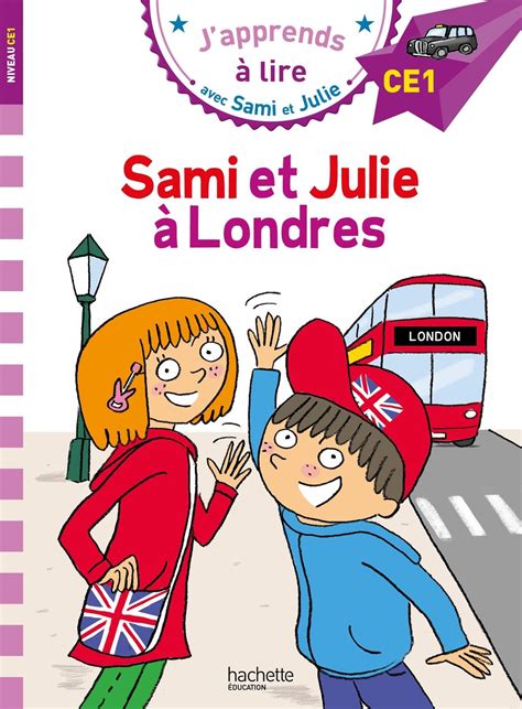Sami Et Julie Ce1 Sami Et Julie à Londres Emmanuelle Massonaud