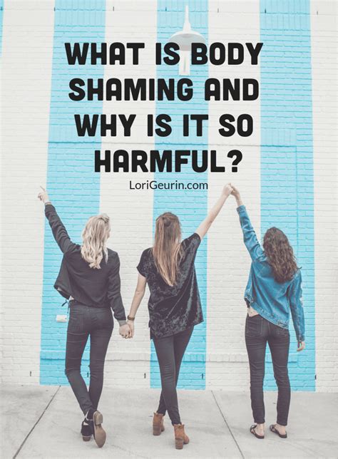 What Is Body Shaming And Why Is It So Harmful Holistic Wellness By