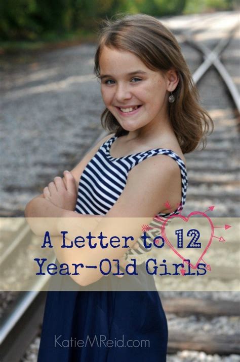 A Letter To 12 Year Old Girls Katie M Reid