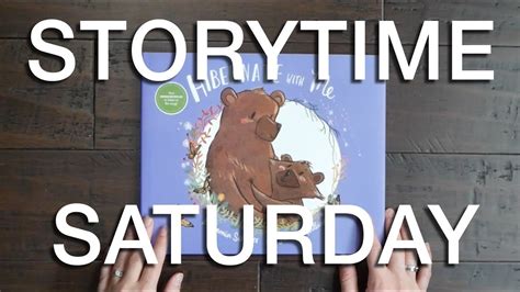 Storytime Saturday Kids Book Read Aloud Hibernate With Me Youtube