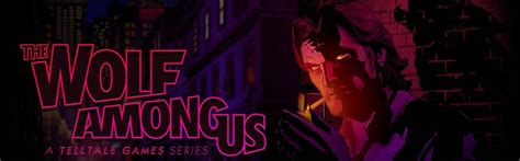 The Wolf Among Us Wiki Everything You Need To Know About The Game