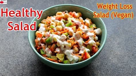 Weight Loss Salad Recipe For Lunchdinner Indian Veg Meal Diet Plan