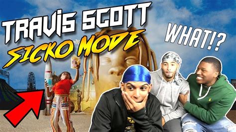 Travis Scott Sicko Mode Ft Drake Reaction Video Youtube