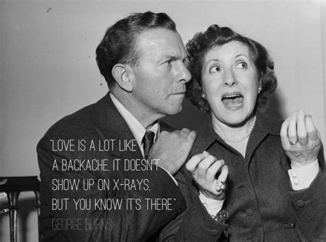 4 George Burns 7 Funny Love Quotes From Comedians That Will Cheer