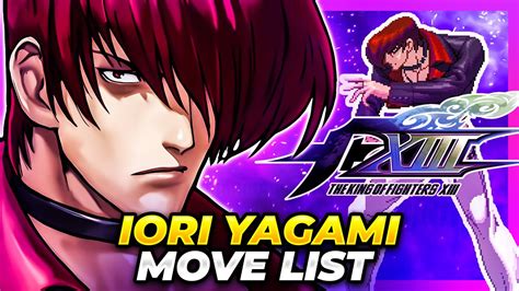 IORI YAGAMI MOVE LIST The King Of Fighters XIII KOFXIII YouTube