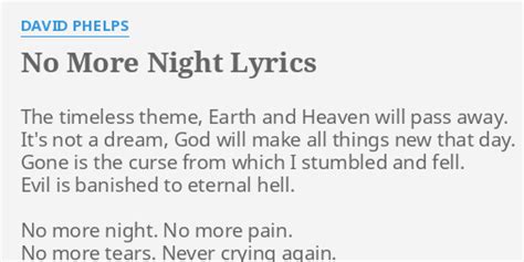 No More Night Lyrics By David Phelps The Timeless Theme Earth