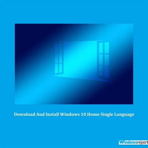 How To Download And Install Windows 10 Home Single Language