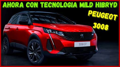 Nuevo Peugeot 3008 Mild Hibrid Estas Son Sus Carcateristicas Youtube
