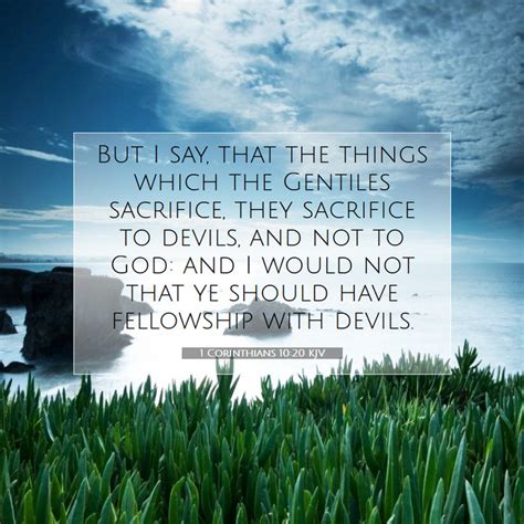 1 Corinthians 1020 Kjv But I Say That The Things Which The Gentiles