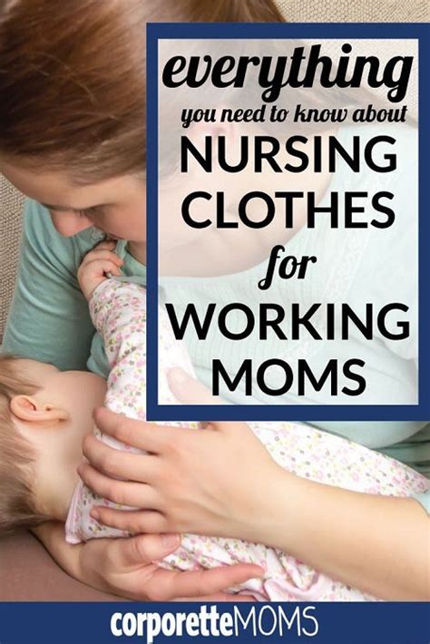 nursing clothes for working moms everything you need to know but didn t know to ask nursing