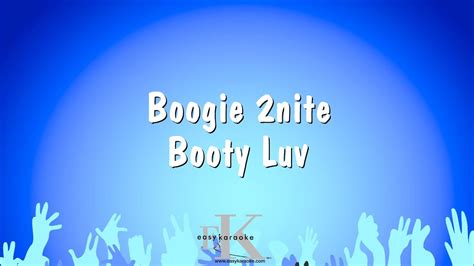 Boogie 2nite Booty Luv Karaoke Version Youtube
