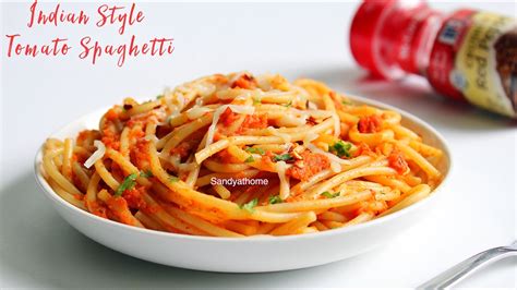 Indian Style Tomato Spaghetti Desi Spaghetti Recipe Sandhyas Recipes