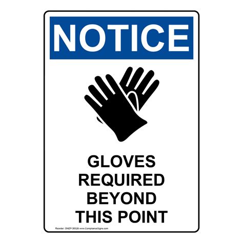 Osha Gloves Required Beyond This Point Sign With Symbol One 36526