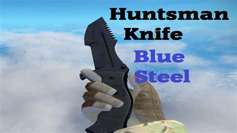 Huntsman Knife Blue Steel Gameplay Youtube