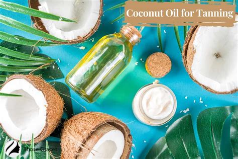 Coconut Oil For Tanning Everything You Need To Know