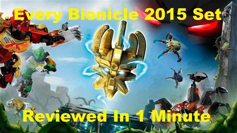 Every Bionicle 2015 Set Reviewed In 1 Minute Youtube