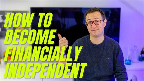 how to become financially independent in 12 [easy] steps youtube