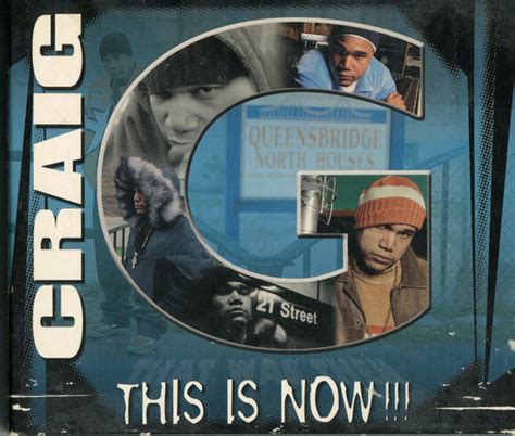 This Is Now By Craig G Cd 2003 Dandd Records In New York City Rap