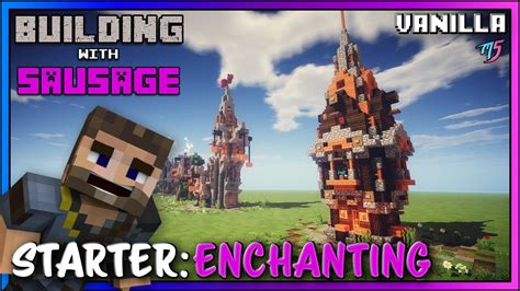 Minecraft Building With Sausage Starter Enchanting Tower Vanilla