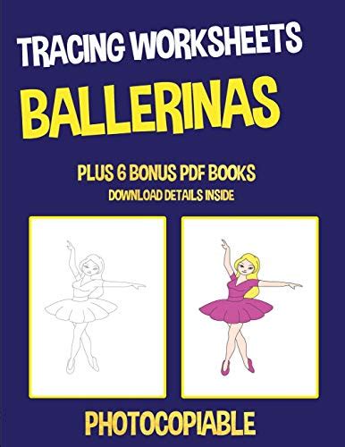 Tracing Worksheets Ballerinas This Book Has 40 Tracing Worksheets
