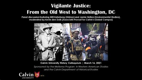 Vigilante Justice: From the Old West to Washington DC (Panel Discussion