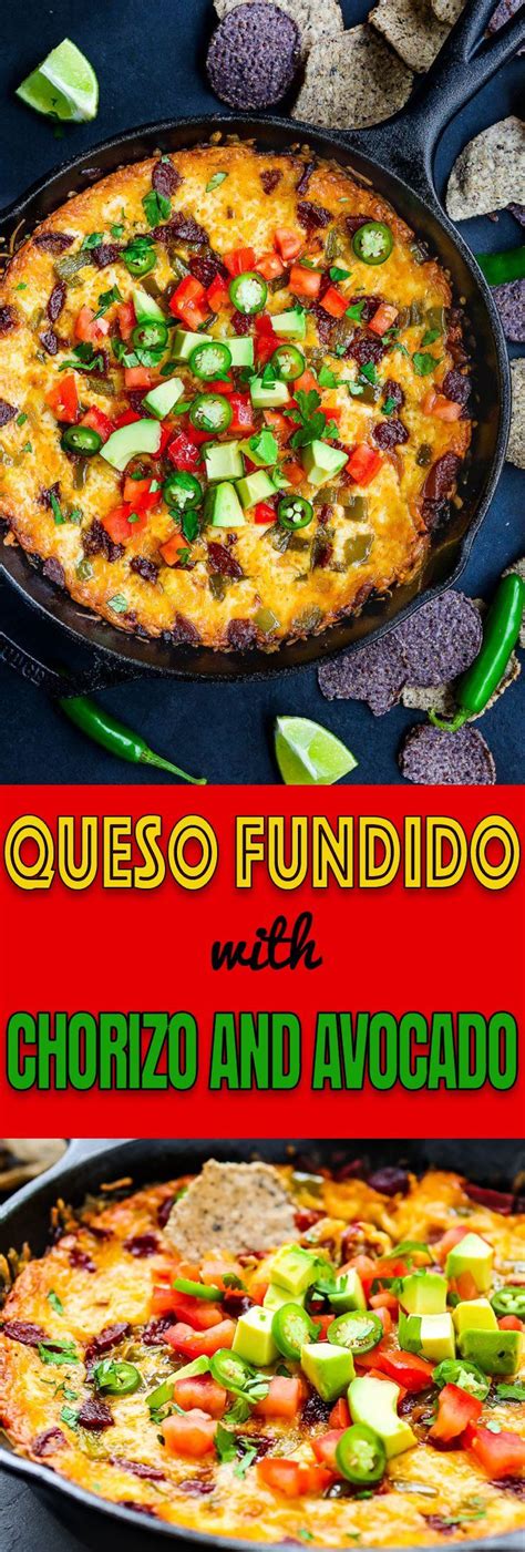 easy queso fundido with chorizo and avocado recipe queso fundido easy meals easy healthy