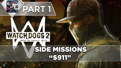 Watch Dogs 2 Stealth Walkthrough Side Missions Part 1 911