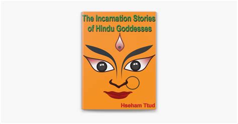 ‎the Incarnation Stories Of Hindu Goddesses On Apple Books