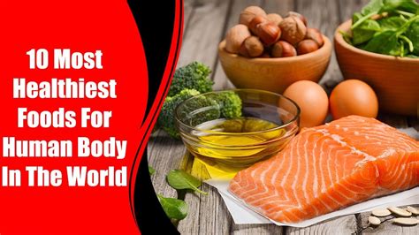 10 Most Healthiest Foods For Human Body In The World Love Healthy Life Youtube