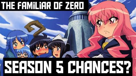 The Familiar Of Zero Season 5 Chances Light Novel Youtube