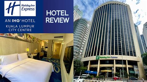 holiday inn express kuala lumpur city centre hotel tour and review youtube