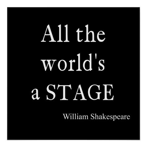 Shakespeare Quote All The Worlds A Stage Quotes Poster Zazzle