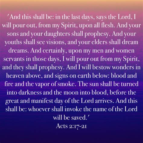 Acts 2 17 21 And This Shall Be In The Last Days Says The Lord I Will