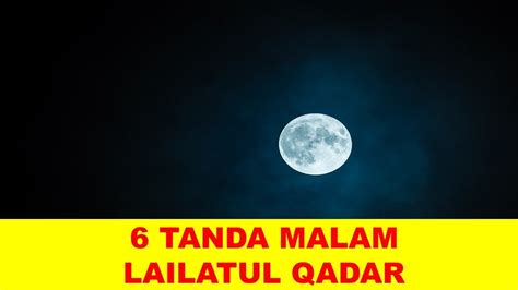Antara kelebihan malam lailatul qadar adalah seperti berikut: 6 TANDA & KELEBIHAN MALAM LAILATUL QADAR (ENG) - YouTube
