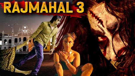 Rajmahal 3 South Horror Movie In Hindi Dubbed Hd Horror Movies