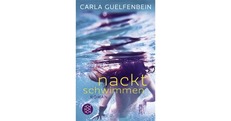 Nackt Schwimmen Carla Guelfenbein S Fischer Verlage