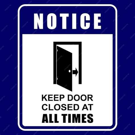 Premium Vector Notice Keep Door Closed At All Times Sticker Label