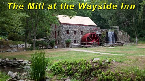 The Grist Mill At The Wayside Inn Youtube