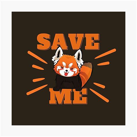 Red Panda Conservation Save Me Photographic Print By Harshalpardeshi