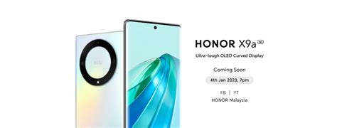 The Ultra Tough Honor X9a 5g Will Be Coming To Malaysia On 4 Jan 2023