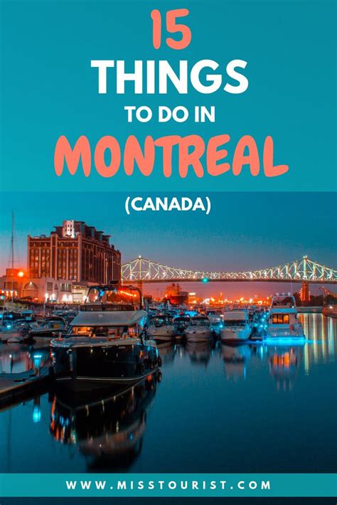 15 Unmissable Things To Do In Montreal Canada Montreal Things To Do