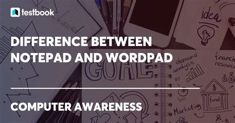 Difference Between Notepad And WordPad Comparative Study