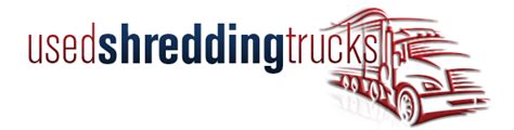 King Of Shredding Buy And Sell Used Shredding Trucks And Equipment